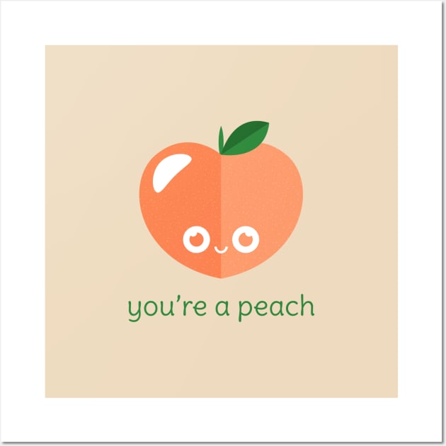 You're a Peach Wall Art by slugbunny